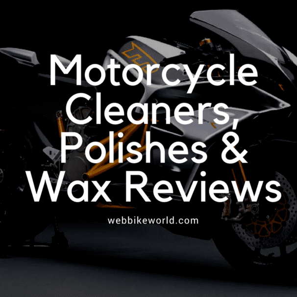 Motorcycle Cleaners, Polishes & Wax Reviews